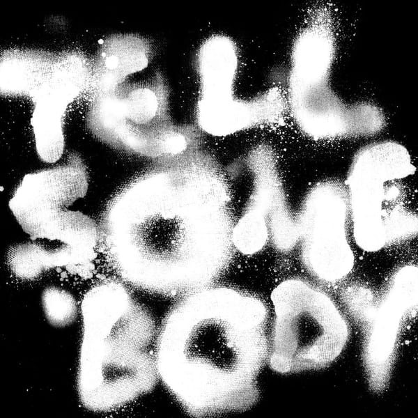 Tell Somebody cover
