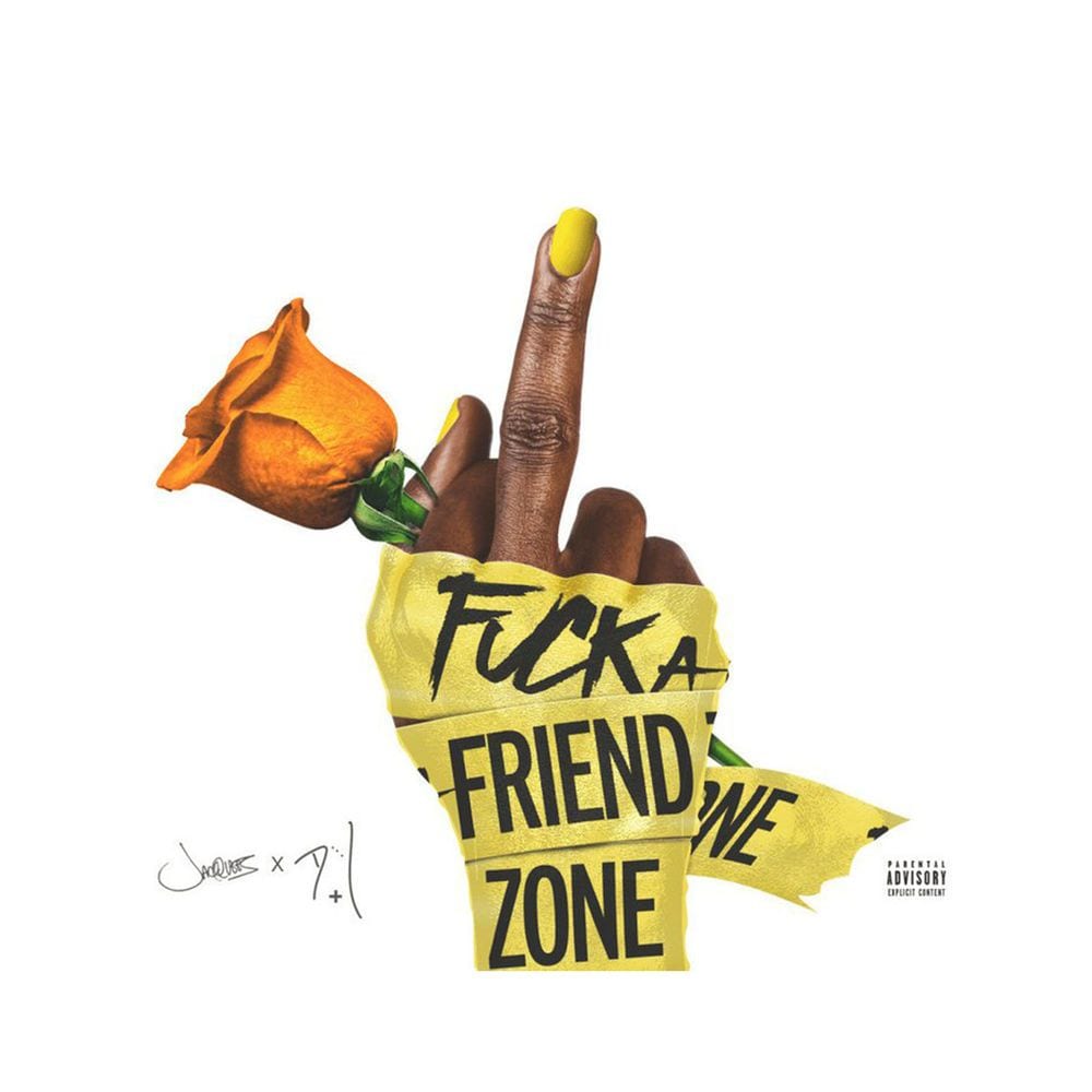 Fuck A Friend Zone cover