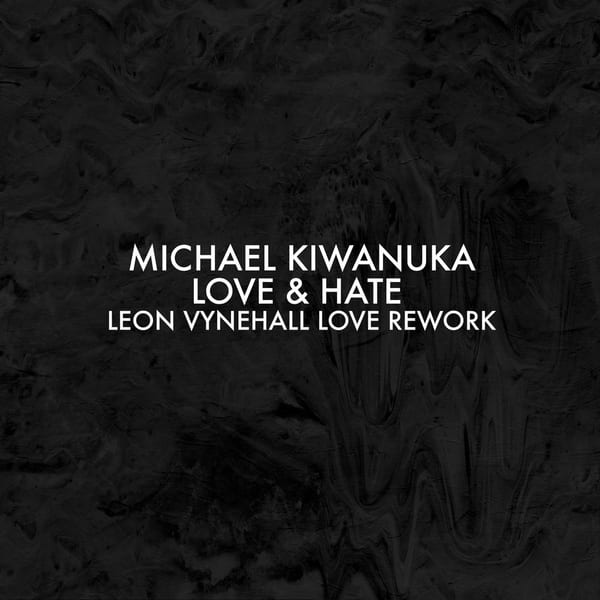 Love & Hate (Leon Vynehall Love Rework) cover