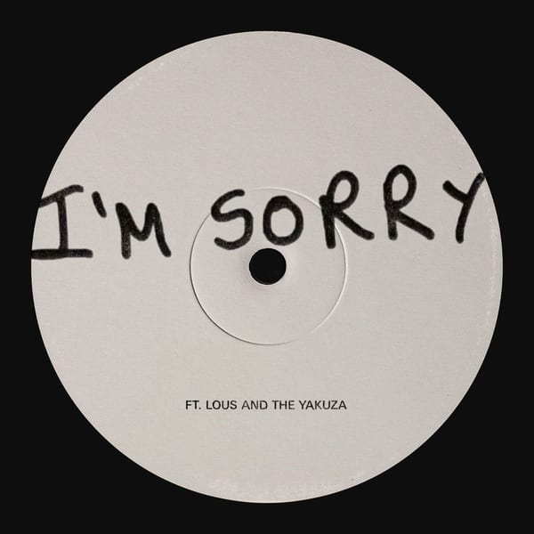 I'm Sorry (ft. Lous and The Yakuza) cover