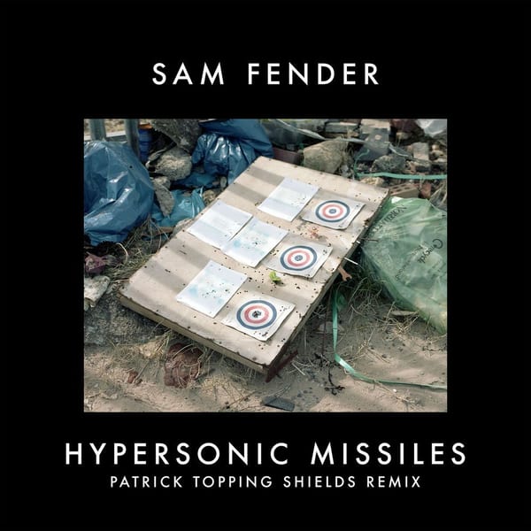 Hypersonic Missiles (Patrick Topping Shields Remix) cover