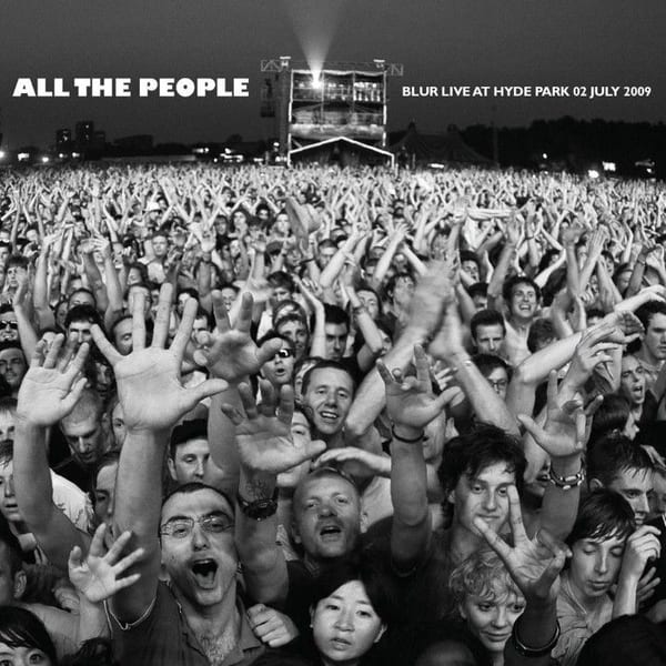 All the People... Blur - Live in Hyde Park 02-07-2009 cover