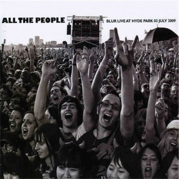 All the People... Blur Live in Hyde Park 03/07/2009 cover