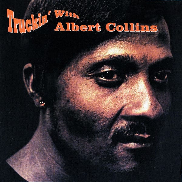 Truckin' With Albert Collins cover
