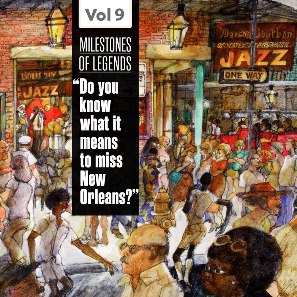 Milestones of Legends - "Do You Know What It Means to Miss New Orleans?", Vol. 9 cover