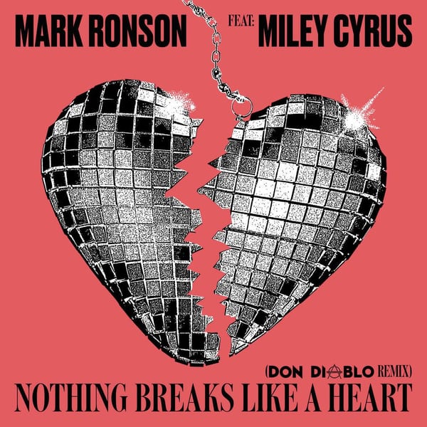 Nothing Breaks Like a Heart (feat. Miley Cyrus) (Don Diablo Remix) cover