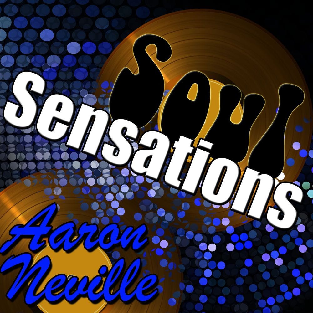 Soul Sensations: Aaron Neville cover
