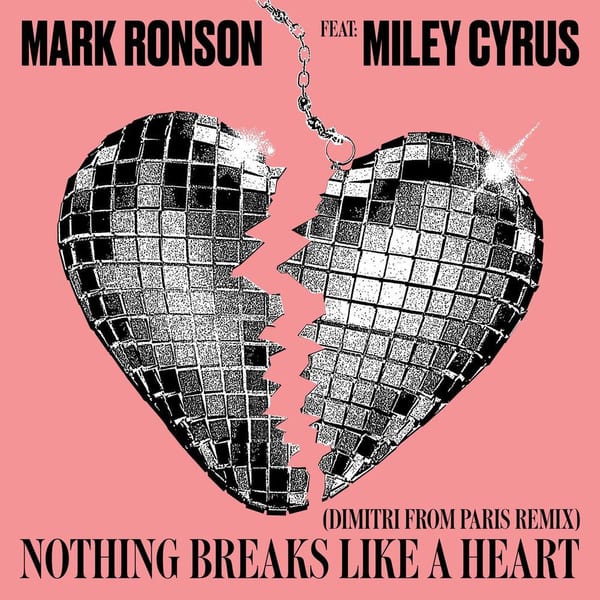 Nothing Breaks Like a Heart (feat. Miley Cyrus) (Dimitri from Paris Remix) cover