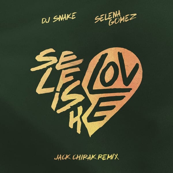 Selfish Love (Jack Chirak Remix) cover