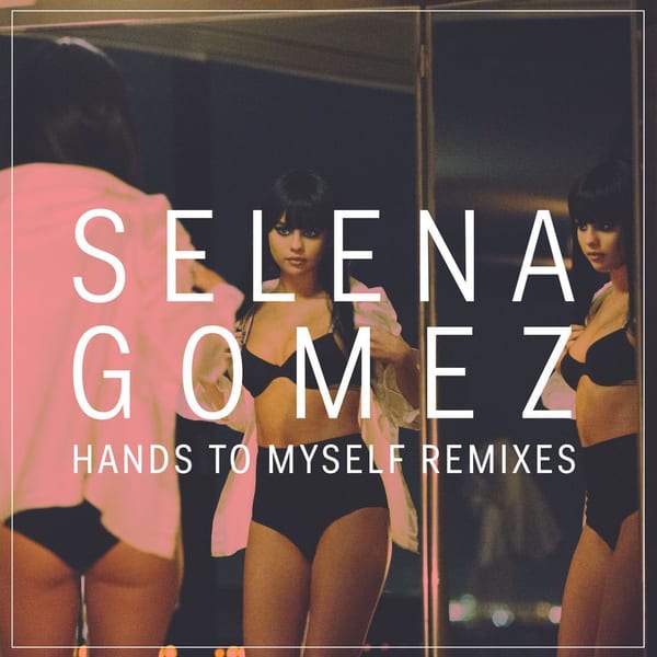 Hands To Myself (Remixes) cover