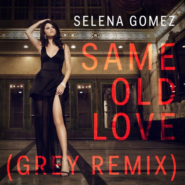 Same Old Love (Grey Remix) cover