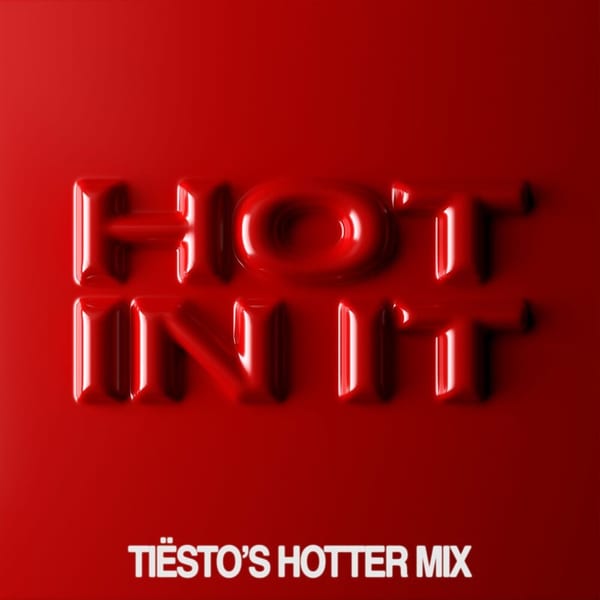 Hot In It (Tiësto’s Hotter Mix) cover