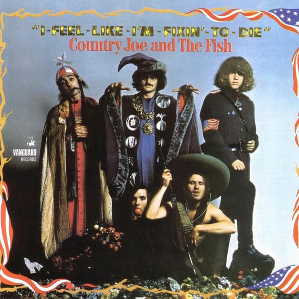I-Feel-Like-I'm-Fixin'-To-Die cover