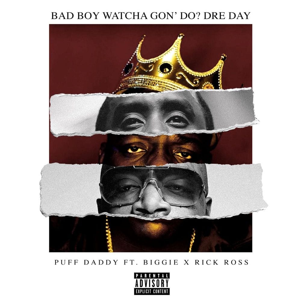 Bad Boy Watcha Gon' Do? Dre Day (feat. Biggie & Rick Ross) cover