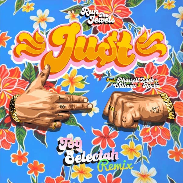 JU$T (Toy Selectah Versión) cover