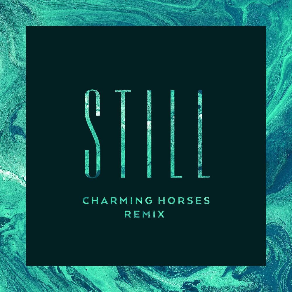 Still (Charming Horses Remix) cover