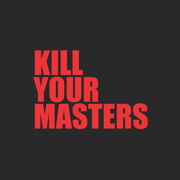 Kill Your Masters cover