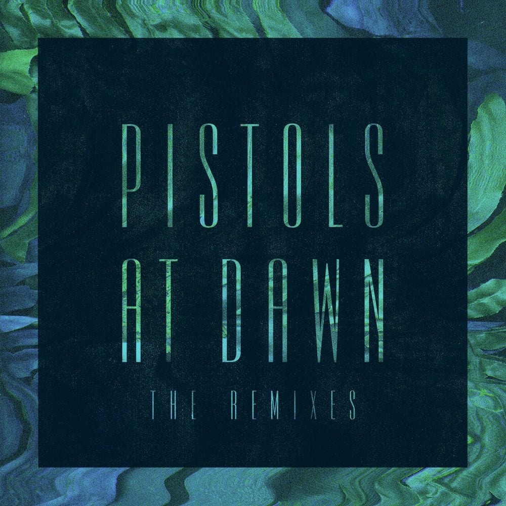 Pistols At Dawn (The Remixes) cover