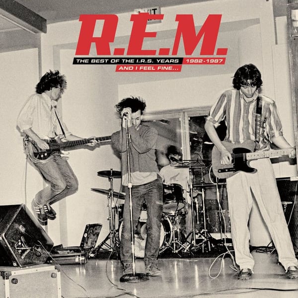 And I Feel Fine.....The Best Of The IRS Years 82-87 cover
