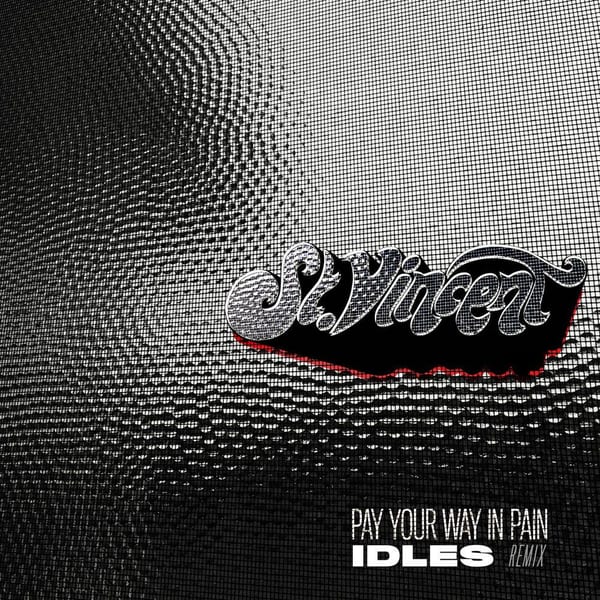 Pay Your Way In Pain (IDLES Remix) cover