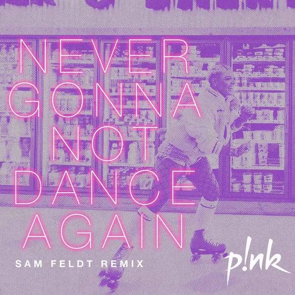 Never Gonna Not Dance Again (Sam Feldt Remix) cover