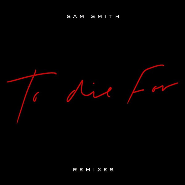To Die For (Remixes) cover