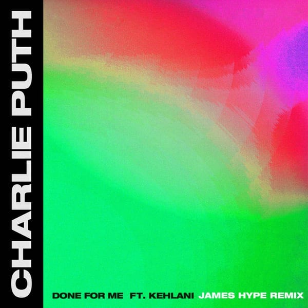 Done for Me (feat. Kehlani) (James Hype Remix) cover