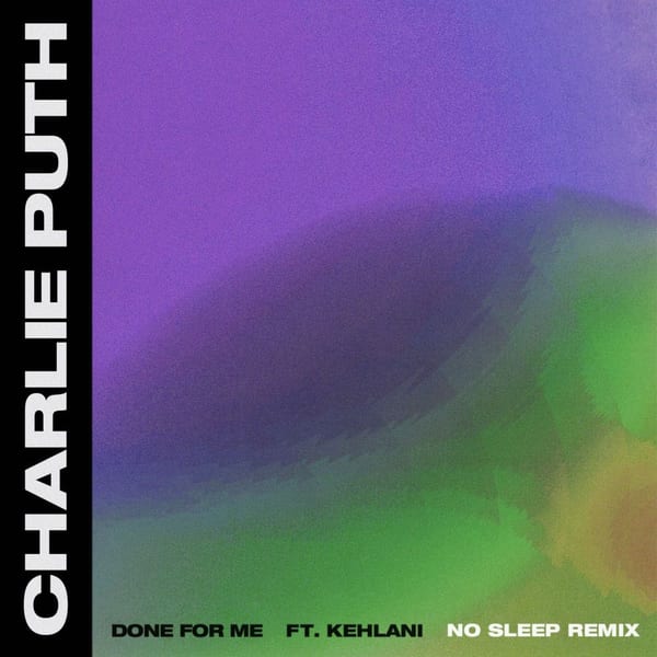 Done for Me (feat. Kehlani) (No Sleep Remix) cover