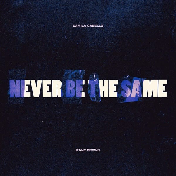 Never Be the Same (feat. Kane Brown) cover