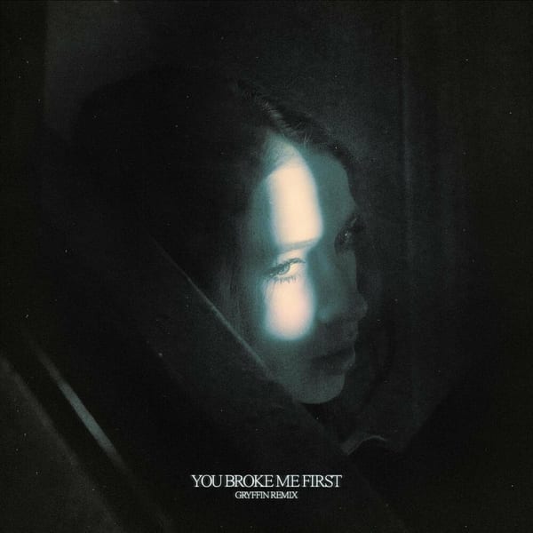 you broke me first (Gryffin Remix) cover