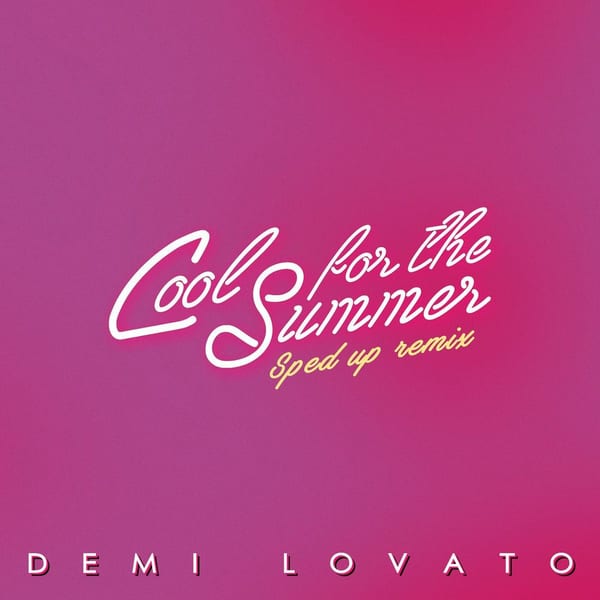 Cool for the Summer (Sped Up Nightcore) cover