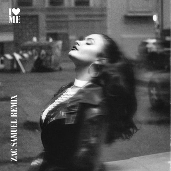 I Love Me (Zac Samuel Remix) cover