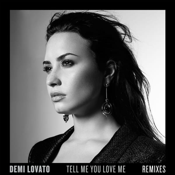 Tell Me You Love Me (Remixes) cover