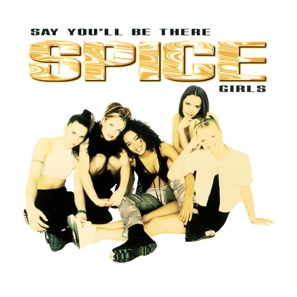 Say You'll Be There cover