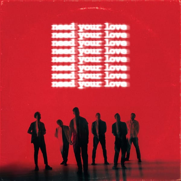 Need Your Love (Alternates) cover