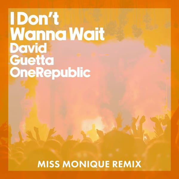 I Don't Wanna Wait (Miss Monique Remix) cover