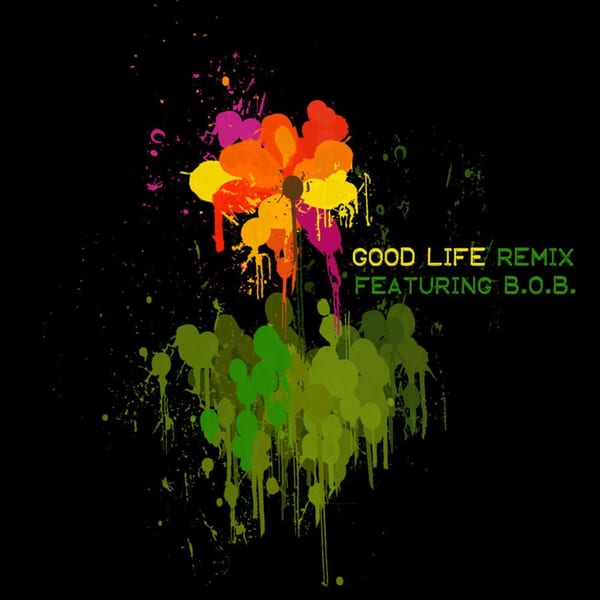 Good Life (Remix Featuring B.O.B.) cover