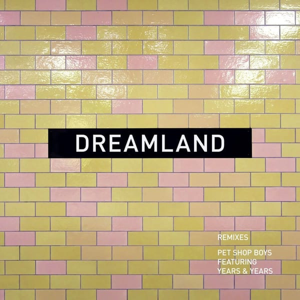Dreamland (feat. Years & Years) (Remixes) cover