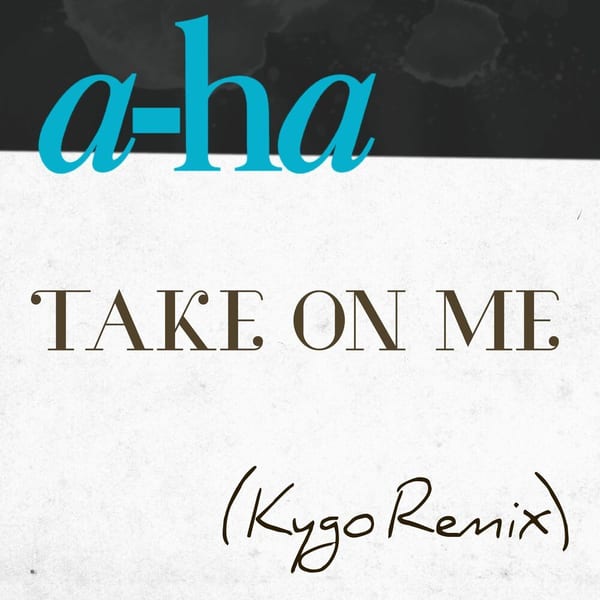 Take on Me (Kygo Remix) cover