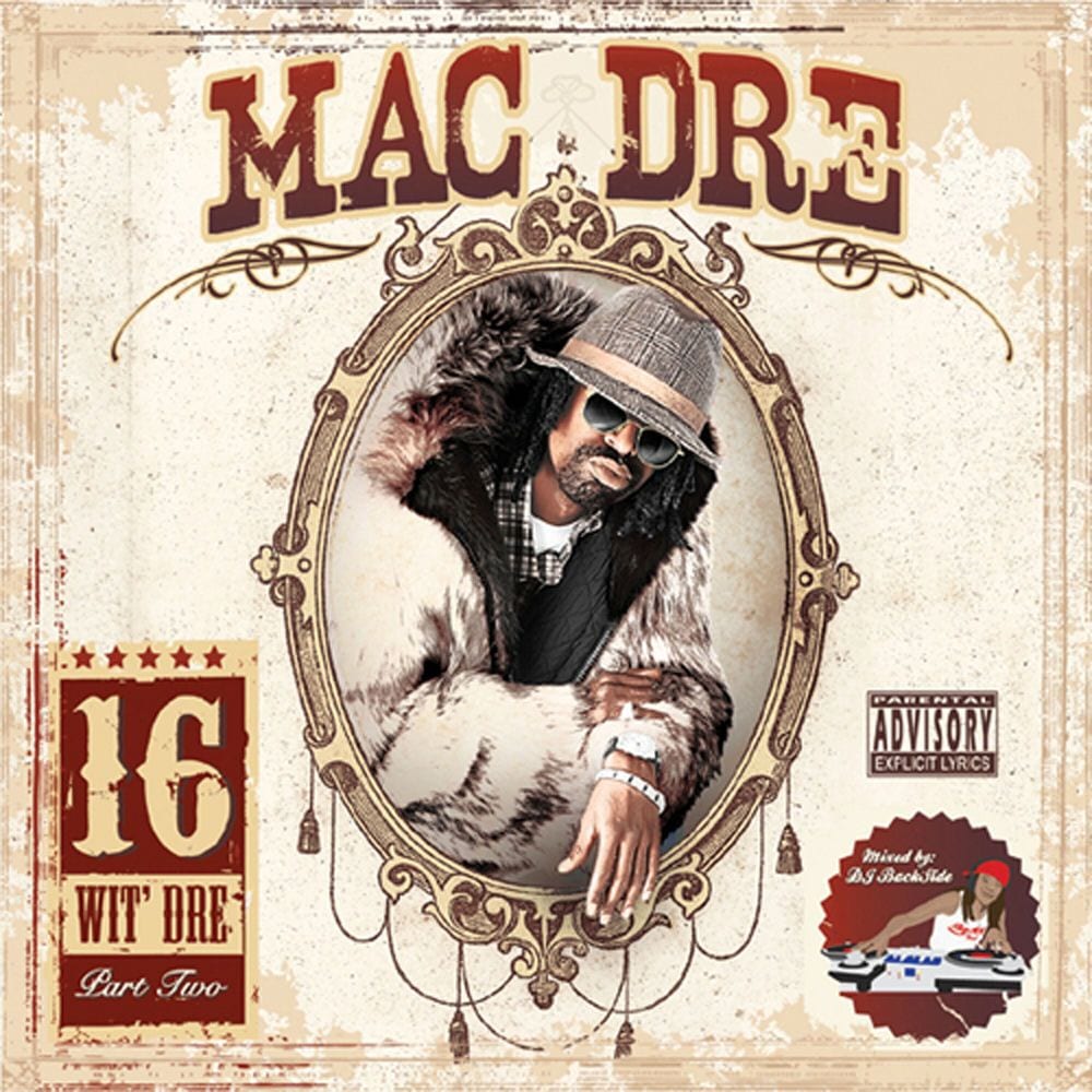 16 Wit' Dre, Part Two
