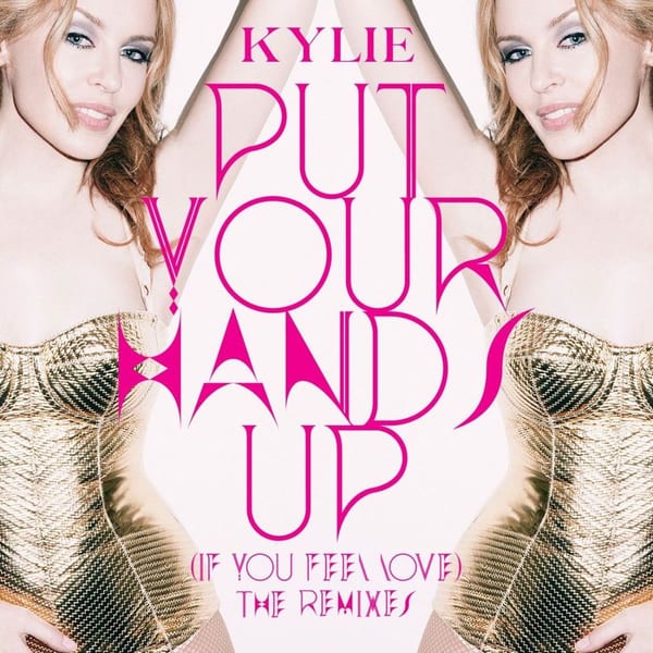 Put Your Hands Up (If You Feel Love) (The Remixes) cover