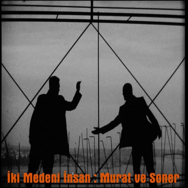 İki Medeni İnsan : Murat Ve Soner cover