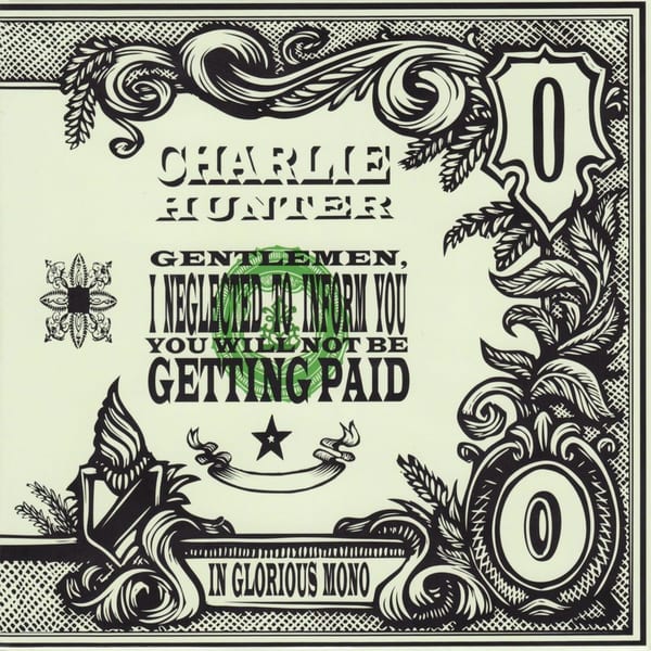 Gentlemen, I Neglected to Inform You You Will Not Be Getting Paid cover