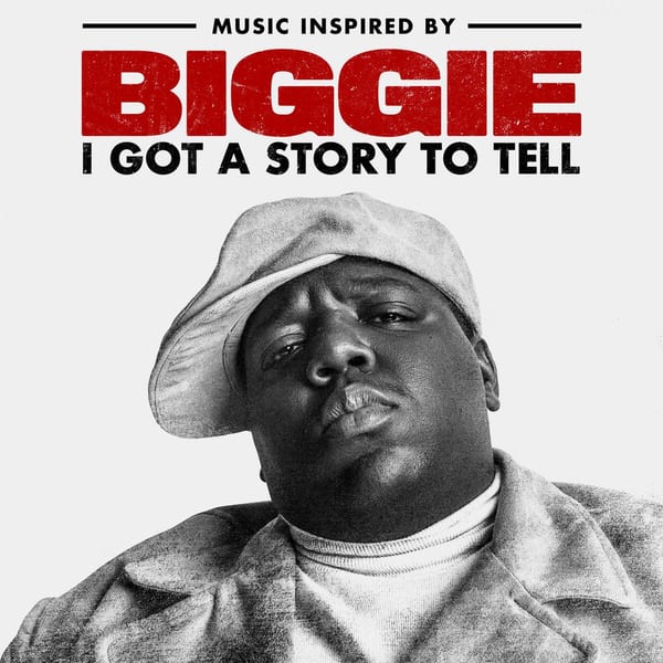 Music Inspired By Biggie: I Got A Story To Tell cover