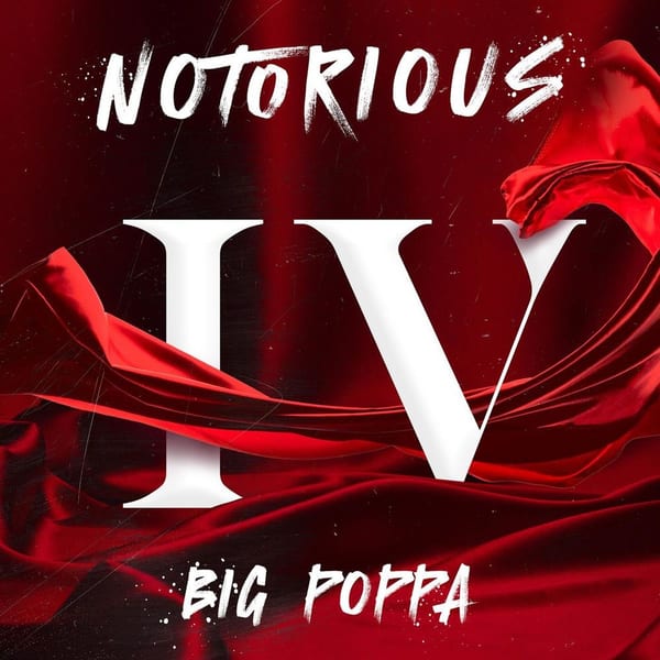 Notorious IV: Big Poppa cover