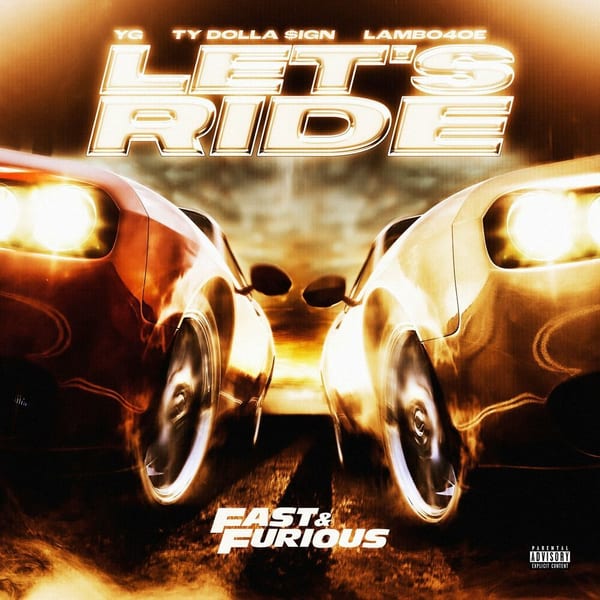 Let's Ride (feat. YG, Ty Dolla $ign, Lambo4oe) (Trailer Anthem) cover