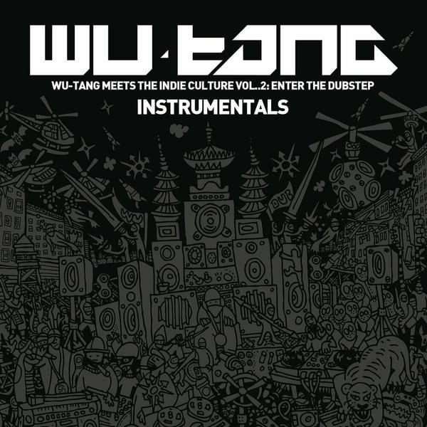 Wu-Tang Meets the Indie Culture, Vol. 2: Enter the Dubstep (Instrumentals) cover