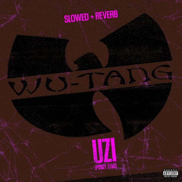 Uzi (Pinky Ring) (feat. U-God, Raekwon, Ghostface Killah, RZA, Method Man, Inspectah Deck, Masta Killa & GZA) (slowed + reverb) cover