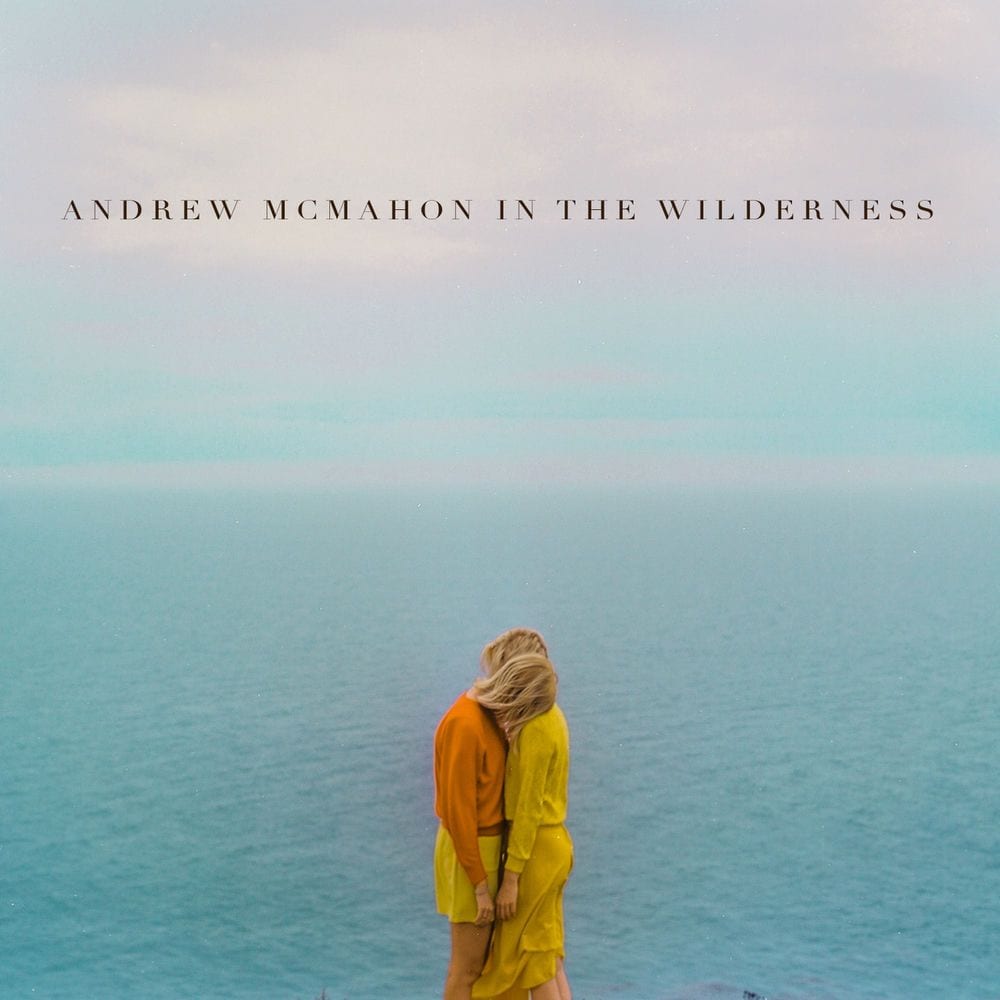 Andrew McMahon in the Wilderness cover