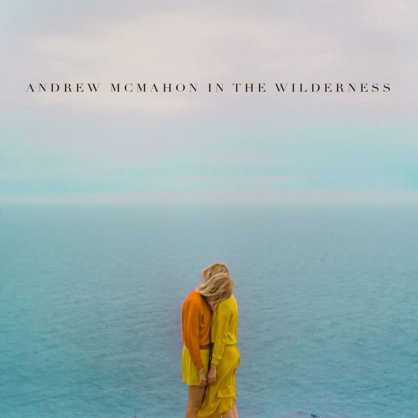 Andrew McMahon in the Wilderness cover